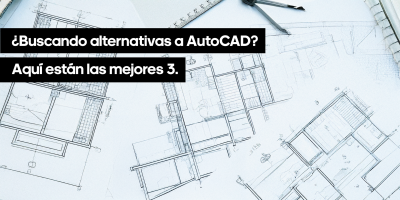 Descubre 3 alternativas a AutoCAD: Ahorra y mejora tu flujo de trabajo.